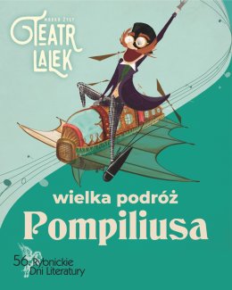 Teatr Lalek Marka Żyły - Wielka Podróż Pompiliusa