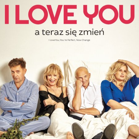 I LOVE YOU, a teraz się zmień